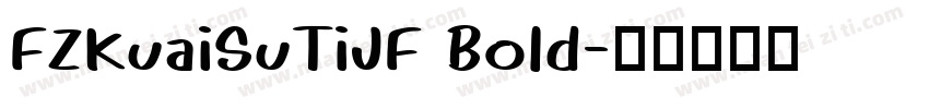 FZKuaiSuTiJF Bold字体转换